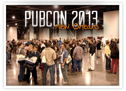 PubCon 2013 in New Orleans – “It’s All About The Content”