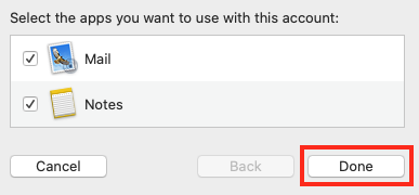 Select Whether to use the Account you Entered with Apple Mail and Notes and Click Done.