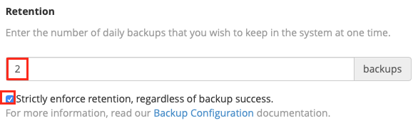 Select the number of daily backups you want cPanel to keep and whether cPanel should be strict about backup retention