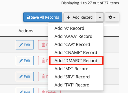 Select Add DMARC Record from the Drop Down Menu Near the Add Record Button